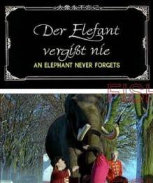 大象永不忘记 ELEPHANTS NEVER FORGET